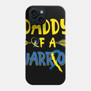 Daddy Of A Warrior down syndrome awareness Phone Case