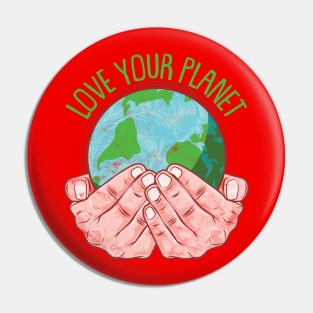 Love your planet Pin