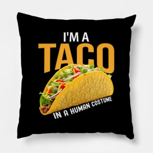 I'M A Taco In A Hu Halloween Easy Pillow