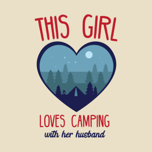 This girl loves camping with her husband T-Shirt