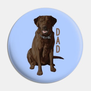 Lab Dad Chocolate Labrador Retriever Dog Lover Pin