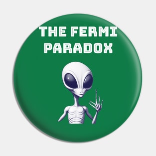 Fermi Paradox Pin