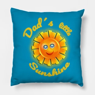 Dad´s little sunshine Pillow