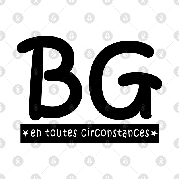 Discover BG en toutes circonstances - Bg - T-Shirt