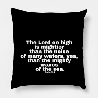 Psalm 93:4 / Psalm 93:4 KJV Pillow