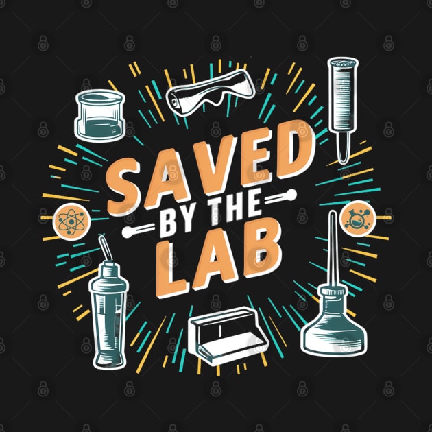 Saved By The Lab by mdr design