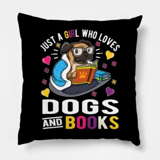 Just A Girl Who Loves Dogs And Books Pillow