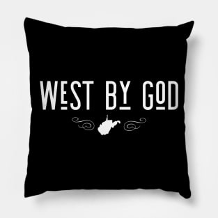 West By God West Virginia State Design Pillow