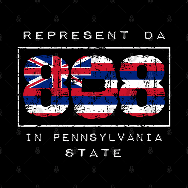 Rep Da 808 in Pennsylvania State by Hawaii Nei All Day by hawaiineiallday