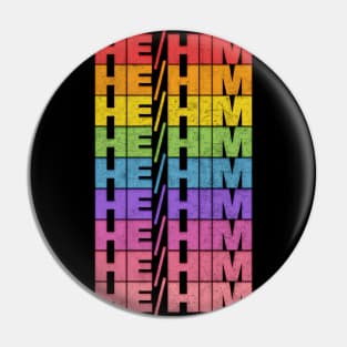 He/Him Pronouns /// Retro Faded Design Pin