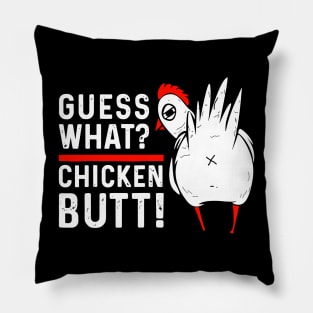 Funny Guess What Chicken Butt Pillow