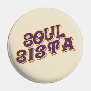 Soul Sista // Retro VIntage Pin