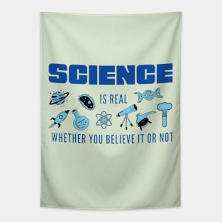 Science is Real Whether You Believe it or not in Blues Tapestry