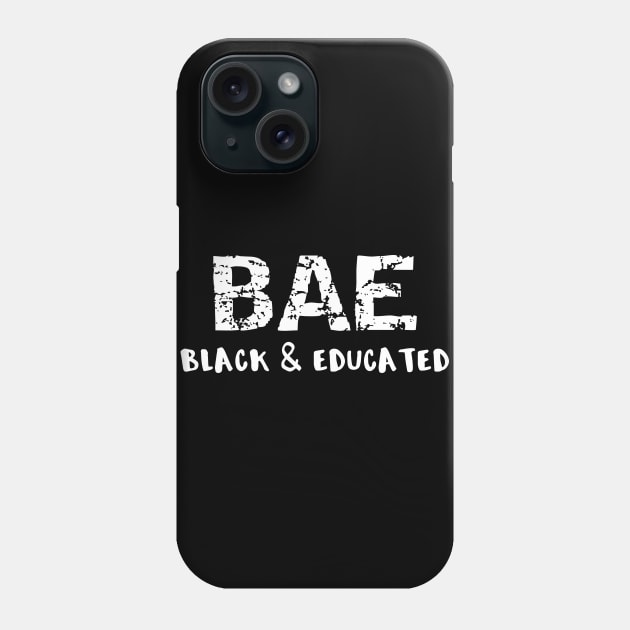 Black and Educated BAE Black Pride Black History Gift Phone Case by StacysCellar