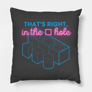 In the Square Hole (P) Pillow