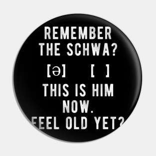 Funny Schwa Meme - Linguistics Pin