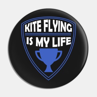 Kite Flying is my Life Gift Pin