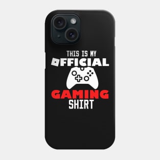 this is my official gaming shirt Phone Case
