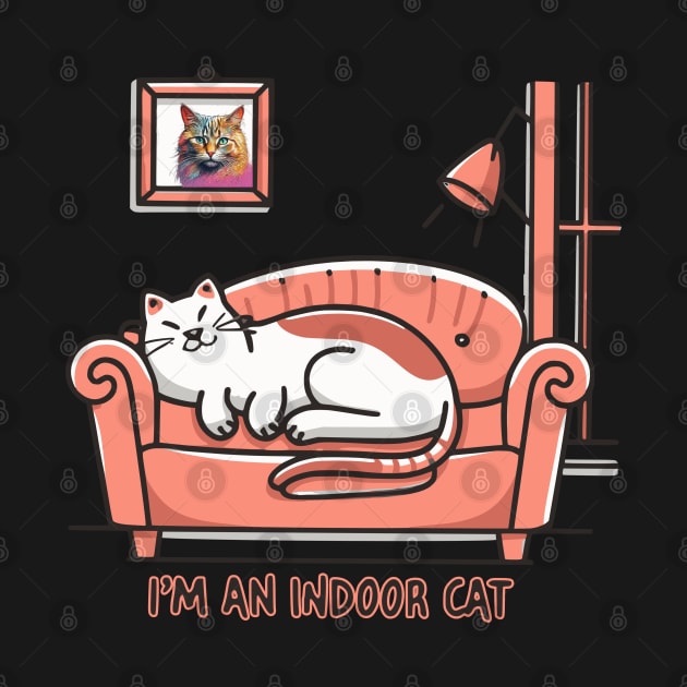 I'm an Indoor Cat by Cheeky BB