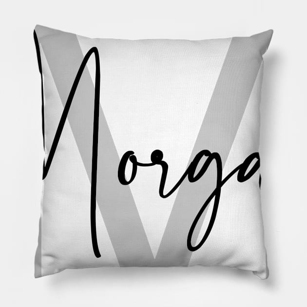 Morgan Second Name, Morgan Family Name, Morgan Middle Name Pillow by Huosani