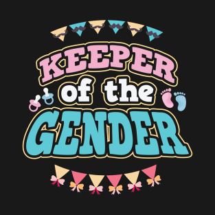 Gender Reveal Keeper of the Gender T-Shirt