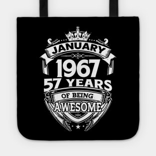 January 1967 57 Years Of Being Awesome 57th Birthday Tote