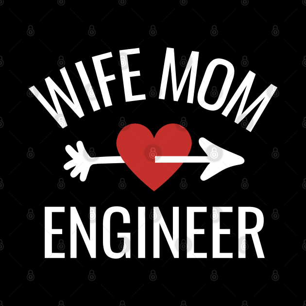 Wife Mom Engineer by divinoro trendy boutique