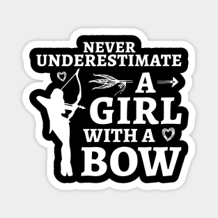 Never Underestimate A Girl With A Bow Magnet