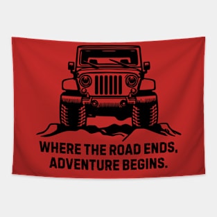 Jeep Life: Where the road ends, adventure begins Tapestry