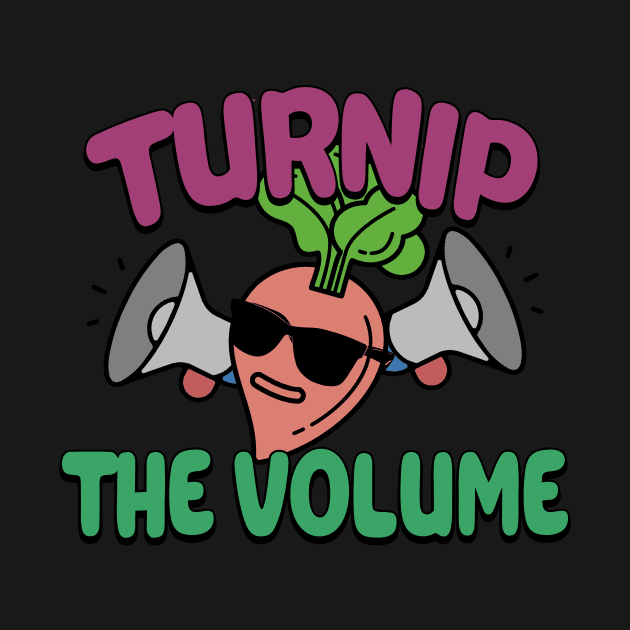 Turnip The Volume Funny Disco Gardening Gift by Mesyo