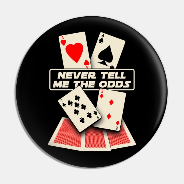 Never Tell me the Odds Pin by robotrobotROBOT