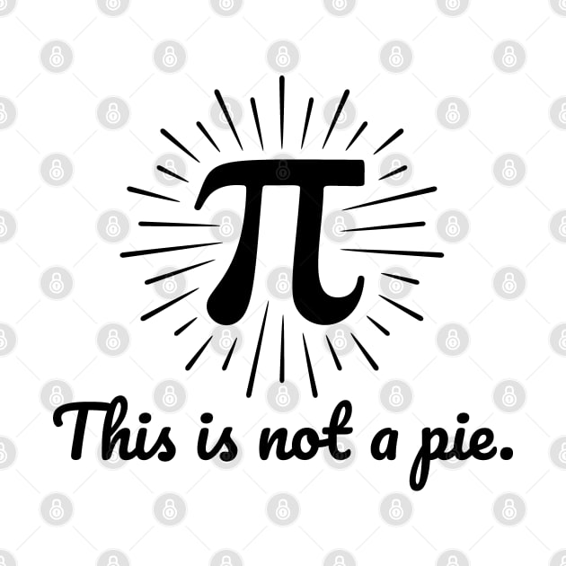 3.14 Happy Pi Day - This is not a pie. by Graphic Duster