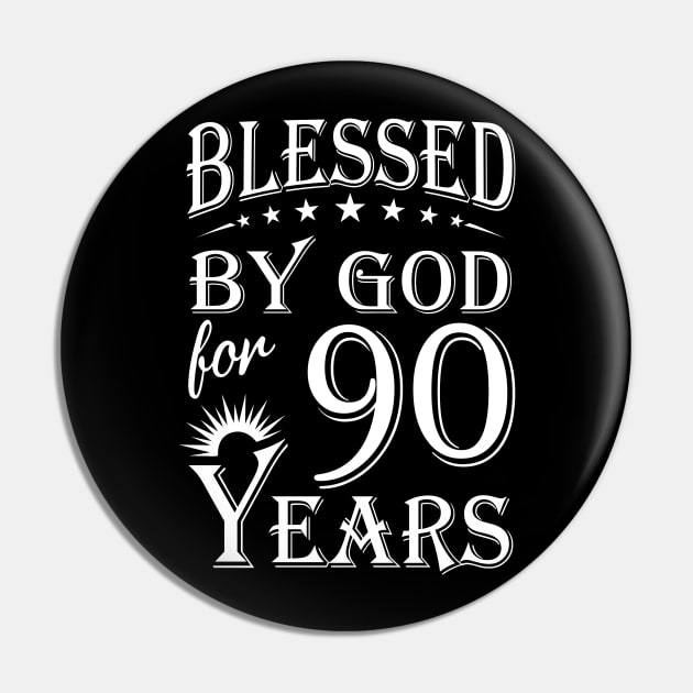 Blessed By God For 90 Years Christian Pin by Lemonade Fruit