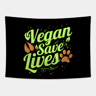 Vegan save Lives Vegetarian Love Animals Vegan Tapestry