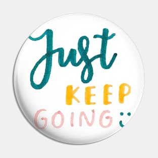 Keep going Pin