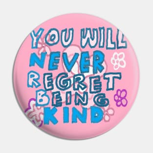 you will never regret being kind, OIL PAINTING Pin
