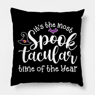 It’s The Most Spooktacular Time Of The Year Halloween Pillow