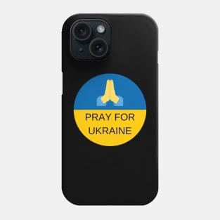 Pray for Ukraine Phone Case