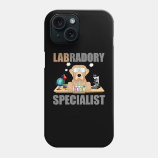 Labrador Specialist, Lab, Labradory, Funny, Funny Lab, Science Lab, Science Laboratory, Dog Lover, Dog, Great Gift Idea Phone Case