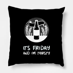 It's Friday Beer Time Pillow