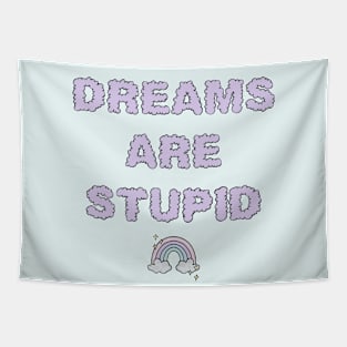 Dreams Are Stupid - Purple Tapestry