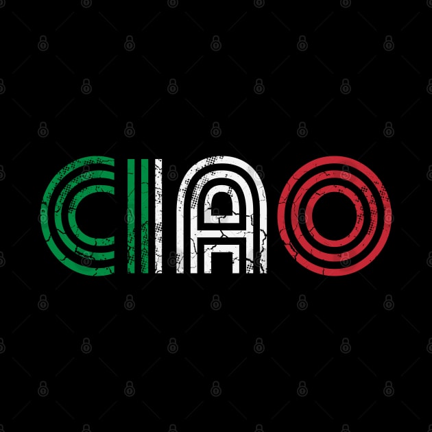 Ciao Italian Flag Italia Italy Italiano Retro by E