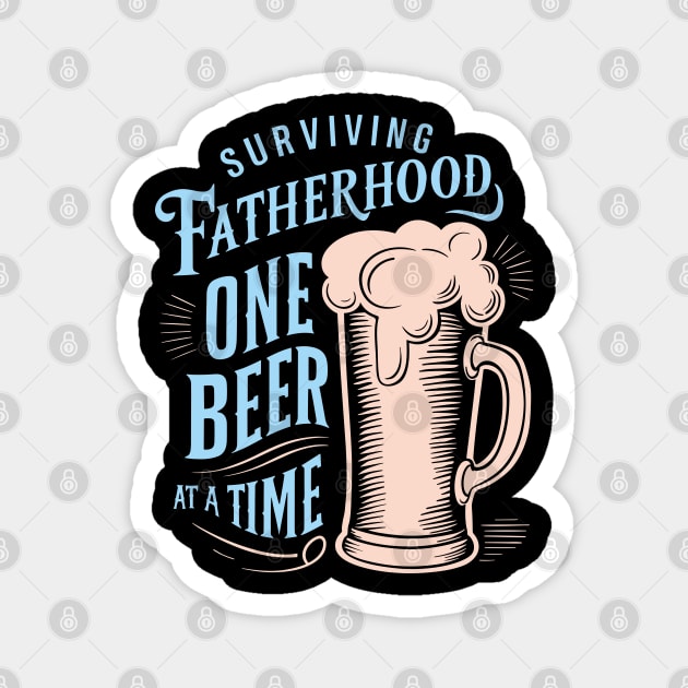 Surviving Fatherhood Dad Life Humor Magnet by Anticorporati