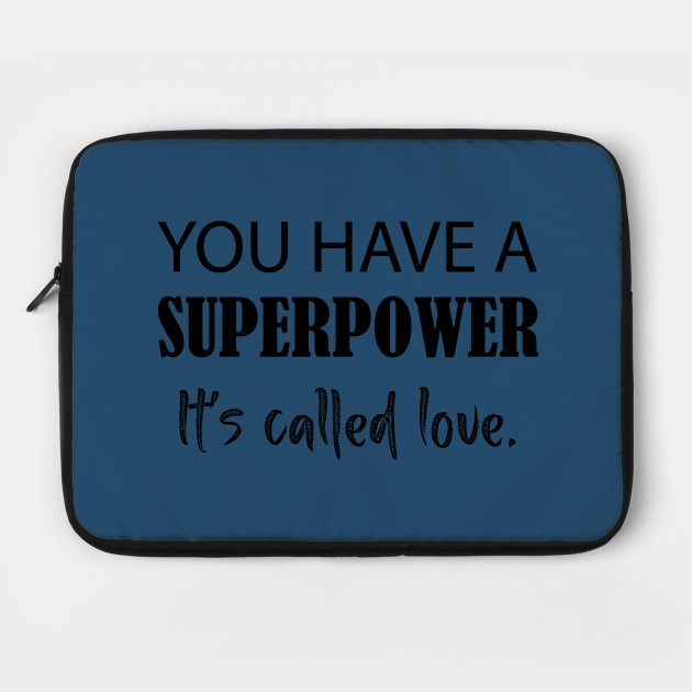 You Have a Superpower