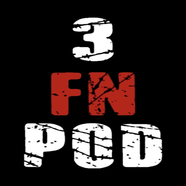 3 FN Pod by 3FN Podcast