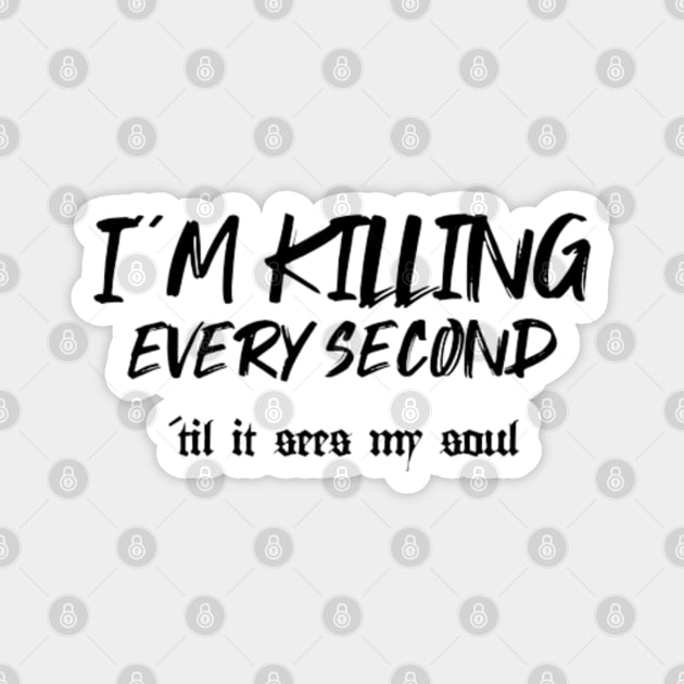 I´m killing every second Magnet by LEMEDRANO