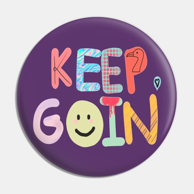 keep goin' Pin by maymayma