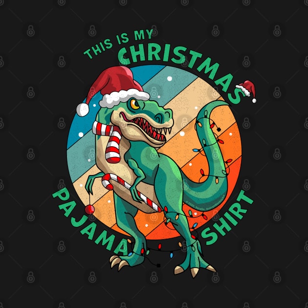 This Is My Christmas Pajama Shirt T-Rex Santa Claus Dinosaur Xmas by OrangeMonkeyArt