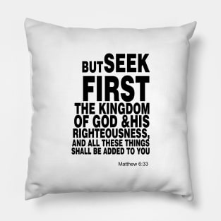 Matthew 6 33 Pillow