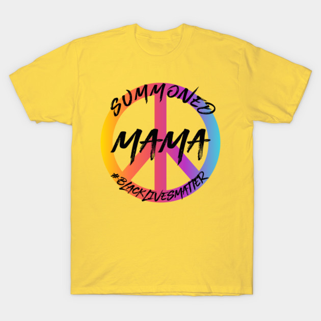 Wall Of Moms Summoned Mama Wall Of Moms T Shirt Teepublic